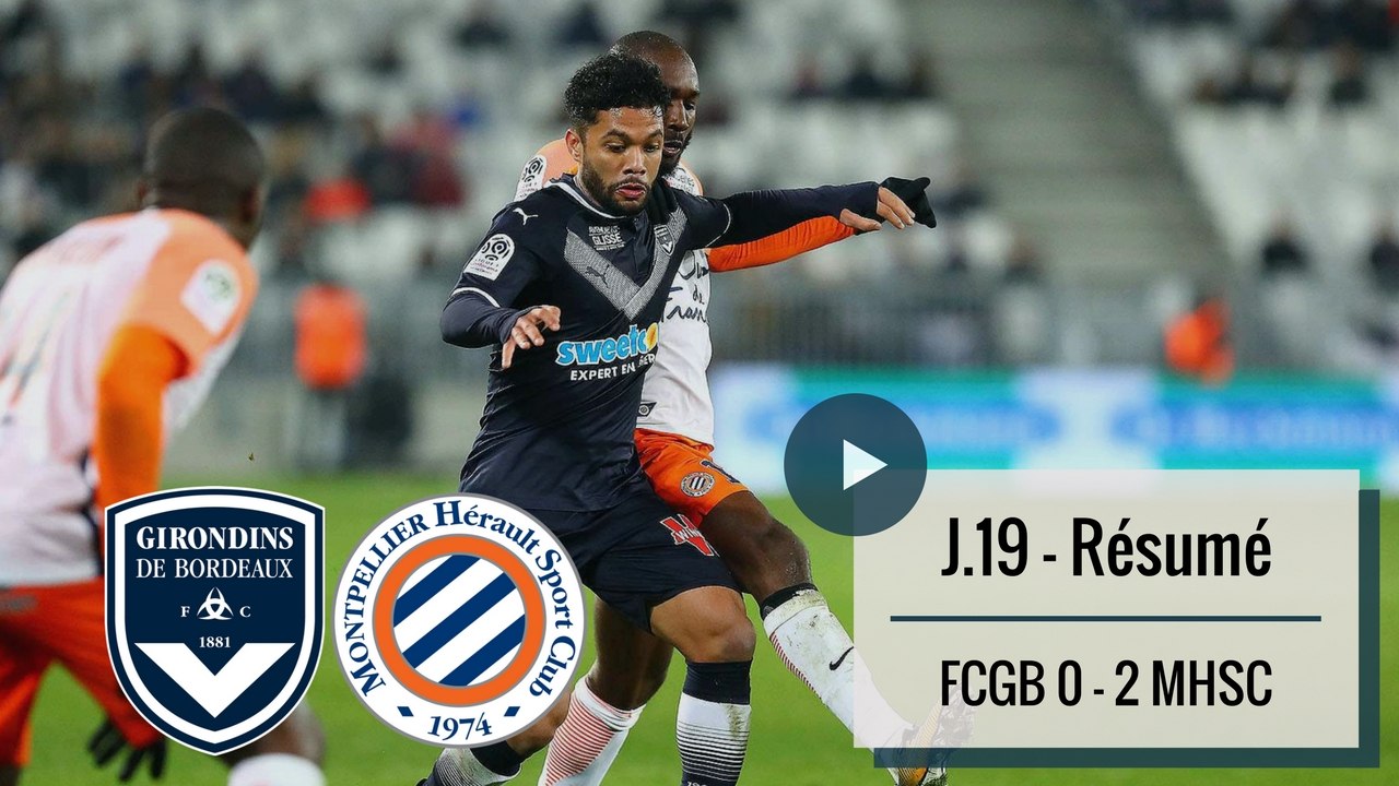 Le résumé de Bordeaux - Montpellier (2017-2018)