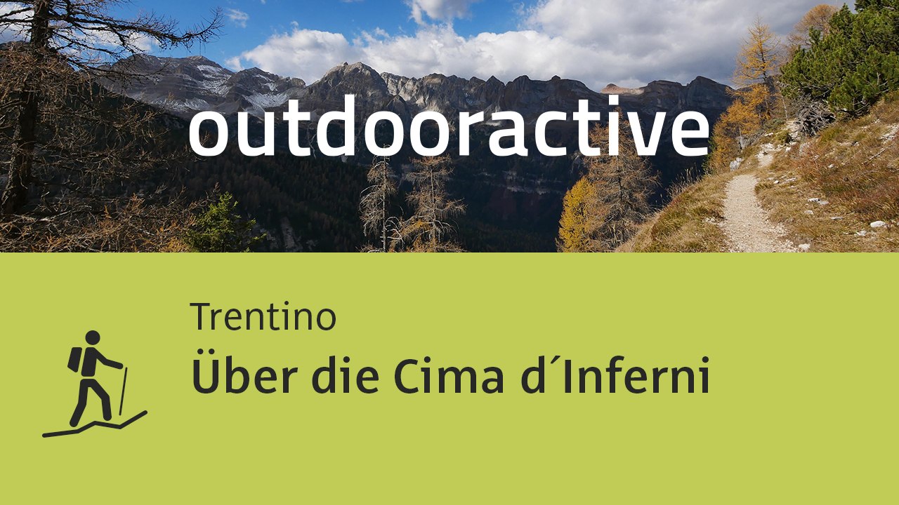 Bergtour im Trentino: Über die Cima d´Inferni