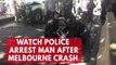 Watch police arrest Melbourne crash suspect after car 'deliberately' ploughs into Christmas shoppers