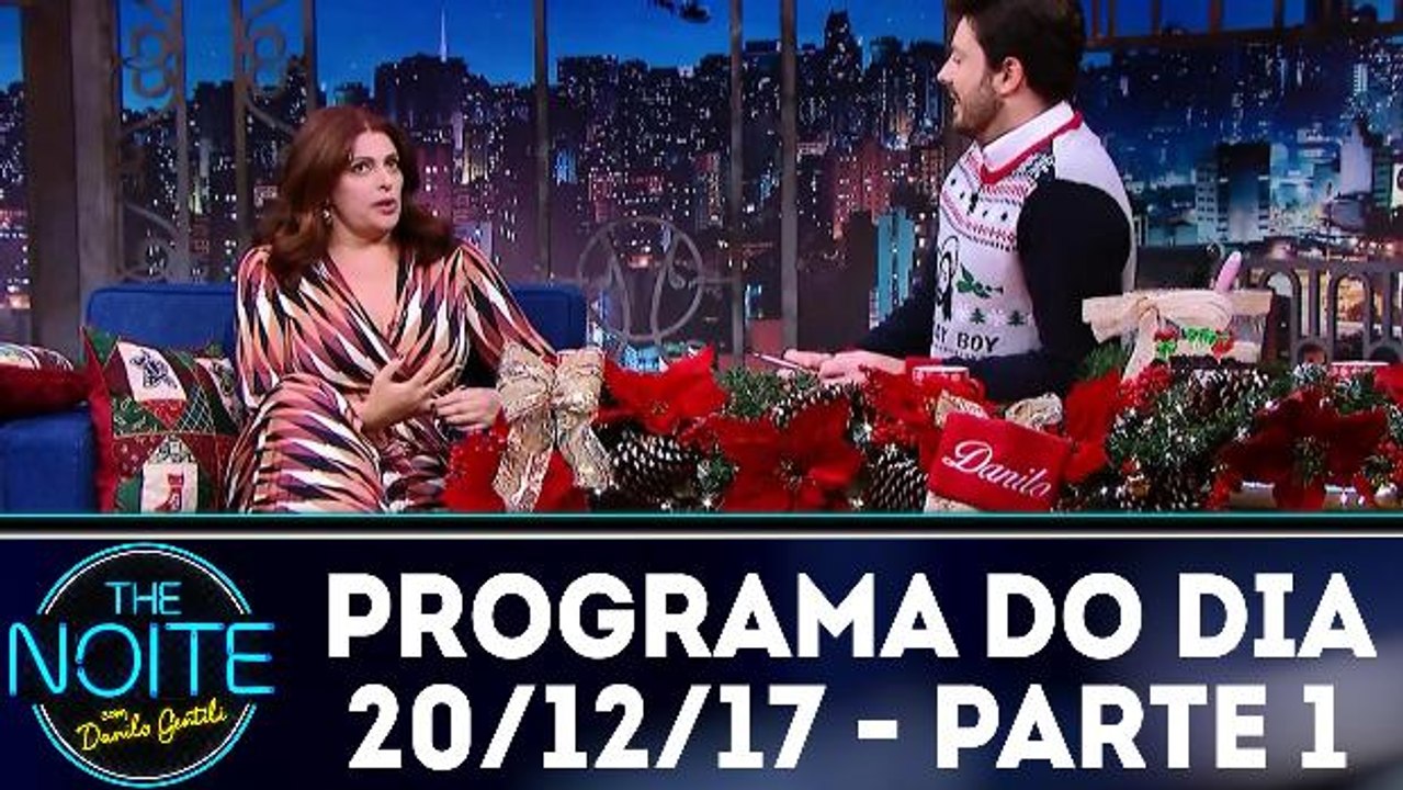 The Noite 20.12.17 - Quarta - Parte 1