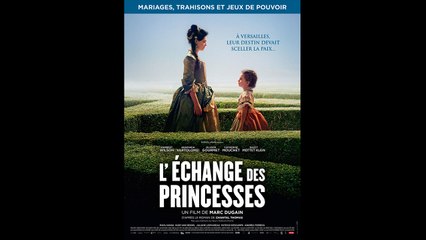 L'Échange Des Princesses (2017) Streaming Gratis VF