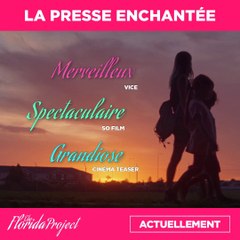 THE FLORIDA PROJECT : La presse enchantée