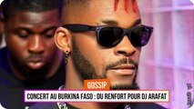 Concert Burkina Faso : Du renfort pour DJ Arafat