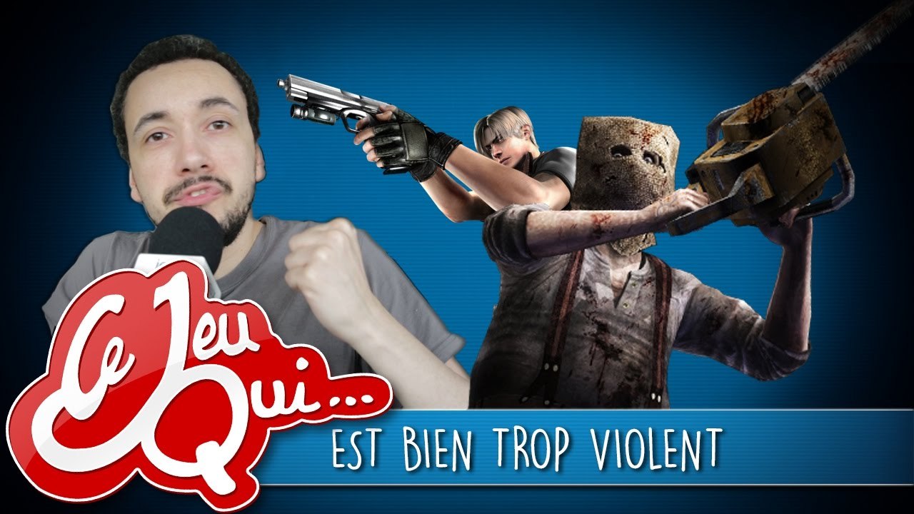 Ce jeu qui... EST BIEN TROP VIOLENT !