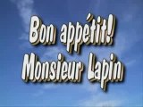 Bon appétit Monsieur  Lapin