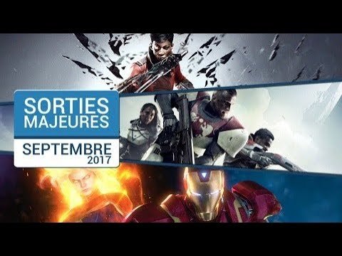 Les sorties majeures du mois de septembre 2017