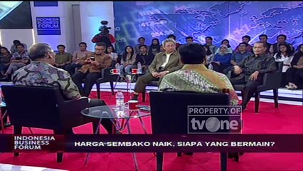 Indonesia Business Forum - "Harga Sembako Naik, Siapa yang Bermain?" [Part 4]
