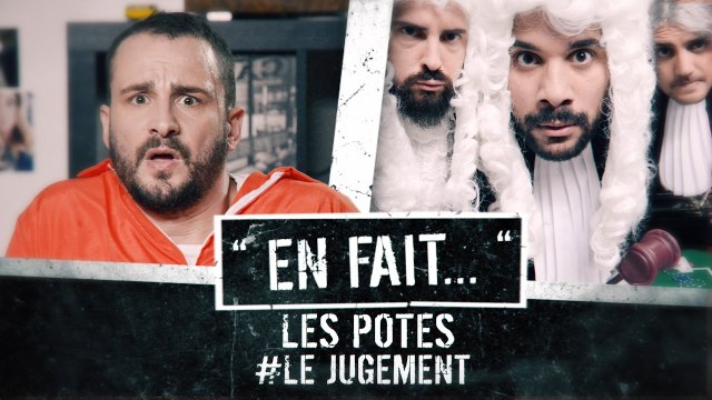 QUAND tes potes te JUGENT... (Jeremy Nadeau - Vincent Scalera - Léa Camilleri) EN FAIT #8