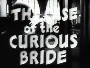 Case of the Curious Bride, The - (Original Trailer)