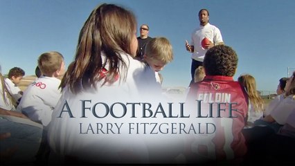 'A Football Life': Devoting his life to others, Larry Fitzgerald keeps on giving
