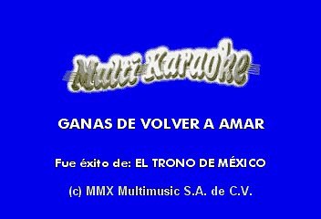 Ganas de volver a amar - El Trono de Mexico (Karaoke)