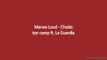 Marwa Loud - Choisis ton camp ft. La Guardia (Paroles/Lyrics)