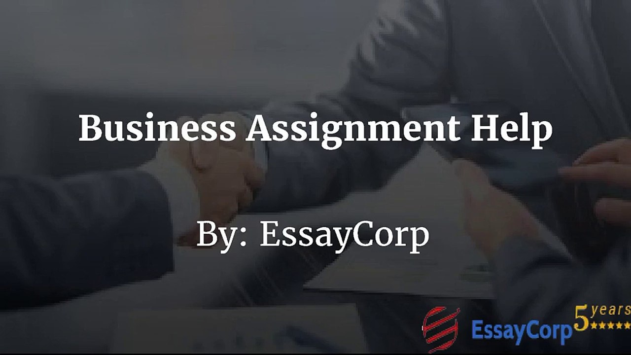Get Best Business Assignment Help By EssayCorp