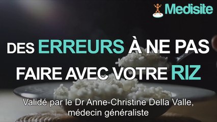 Top 3 des erreurs à ne pas faire avec votre riz