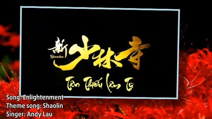 [Vietsub | Engsub] Ngộ | Enlightenment 悟 – Lưu Đức Hoa (Tân Thiếu Lâm Tự OST 新少林寺)