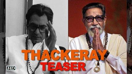 Nerve Chilling "Thackeray" TEASER | Nawazuddin as Bal Thackeray