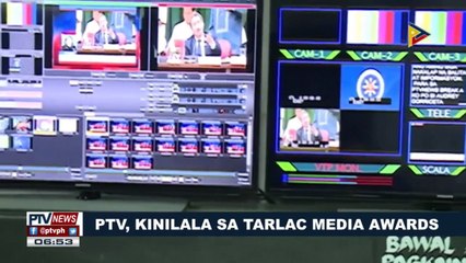 PTV, kinilala sa Tarlac Media Awards
