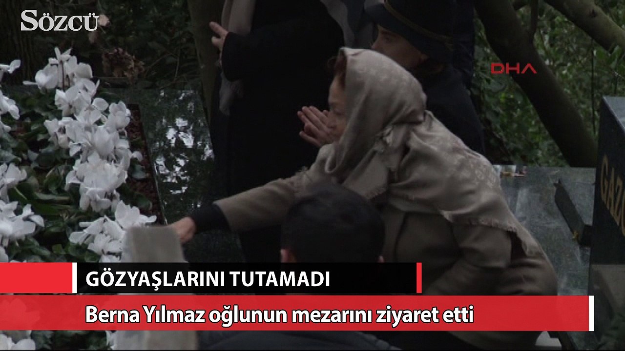 BErna Yılmaz oğlunun mezarını ziyaret etti