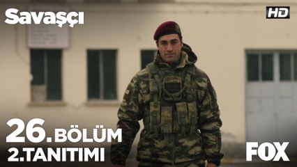 Savaşçı 26. Bölüm 2. Tanıtımı