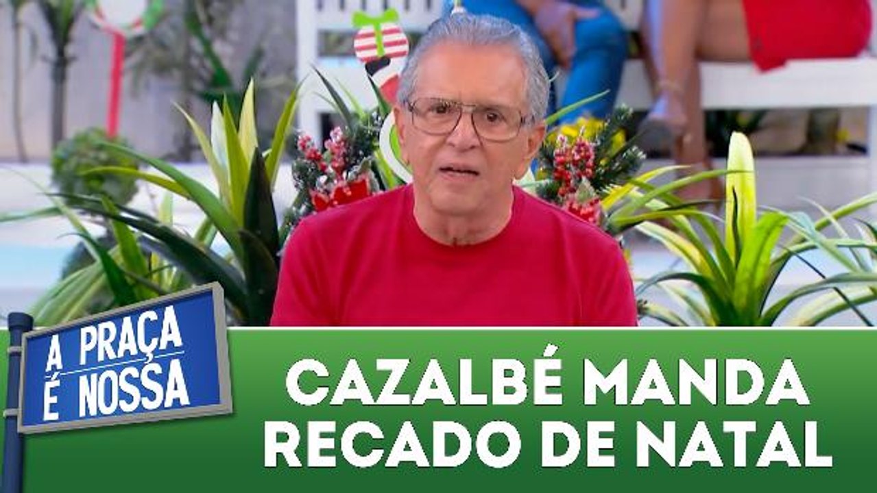 Cazalbé manda recado de Natal