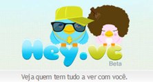 Hey Você: a rede social de pessoas com interesses em comum