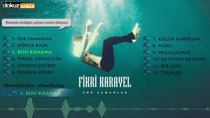 Fikri Karayel - Beni Bırakma (Official Audio)