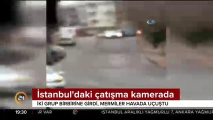 İstanbul'daki çatışma kamerada