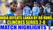 India wins 2nd T20I against Sri Lanka by 88 runs, clinch 3 match series 2-0 | Oneindia News