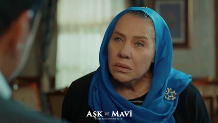 Aşk ve Mavi 46.Bölüm - Mavi, Servet’in özrünü kabul edecek mi?