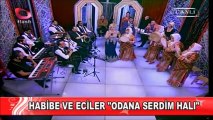 Habibe Bozkır & Eciler & Ali Osman Çavdar - Odana Serdim Halı [Flash Tv - Evlere Şenlik]