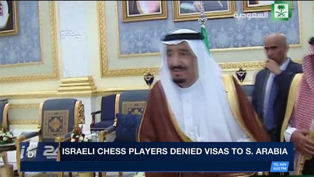 i24NEWS DESK | Israeli chess players denied visas to S. Arabia | Sunday, December 24th 2017
