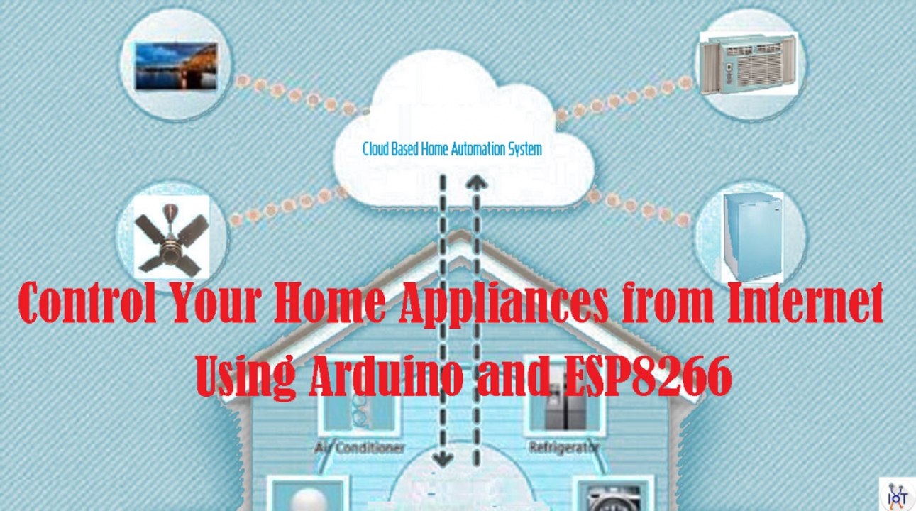 How To Control Home Appliances From Internet Using Arduino and ESP8266