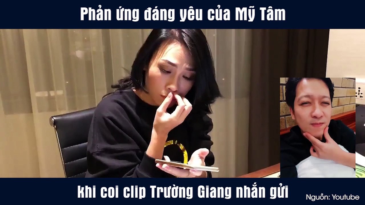 Phản ứng đáng yêu của Mỹ Tâm khi coi clip Trường Giang nhắn gửi