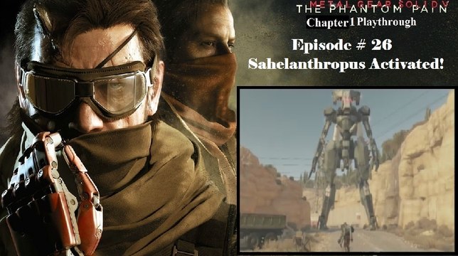 Metal Gear Solid V: The Phantom Pain C1 Playthrough [26/68]