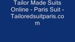 Tailor Made Suits Online - Paris Suit - www.tailoredsuitparis.com