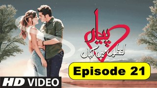 Pyaar Lafzon Mein Kahan Episode 21 HD | MURAT AND HAYAT