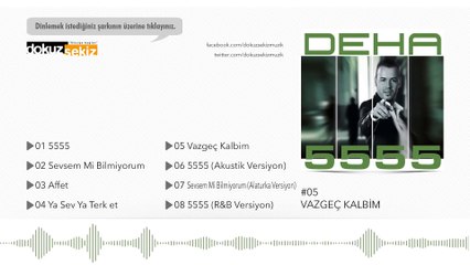 Deha - Vazgeç Kalbim (Official Audio)