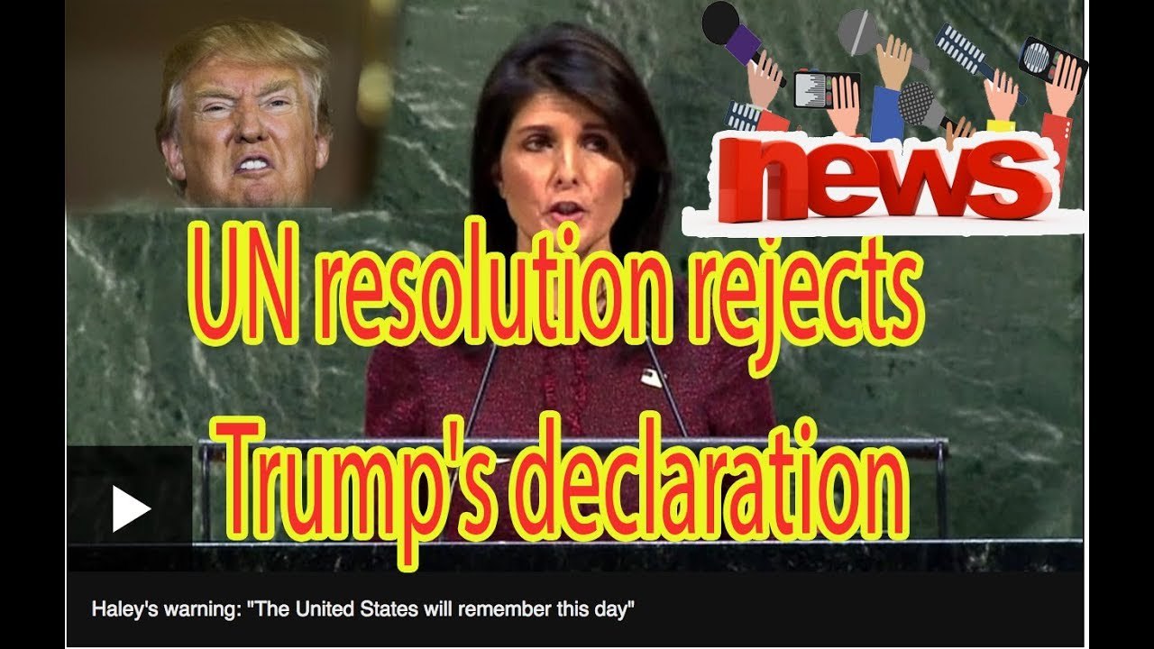 Jerusalem: UN resolution rejects Trump's declaration