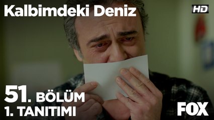 Kalbimdeki Deniz 51. Bölüm 1. Tanıtımı