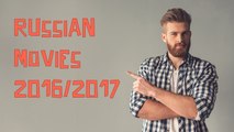 Russian Movies 2016/2017: Comedies and melodramas in Russian language