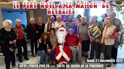 Le Père NOËL à la maison de retraite TRETS - 21dec2017