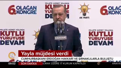 "Yayla yasaklarını kaldırıyoruz"