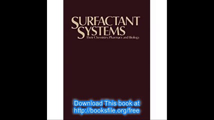 Surfactant Systems Their chemistry, pharmacy and biology