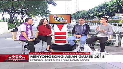 "Menyongsong ASIAN GAMES 2018" [Part 3] - Apa Kabar Indonesia Pagi