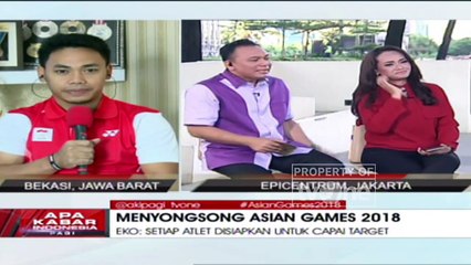 "Menyongsong ASIAN GAMES 2018" [Part 2] - Apa Kabar Indonesia Pagi