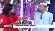 Kebijakan Pemprov DKI Soal Tanah Abang Tuai Protes Pedagang Blok G