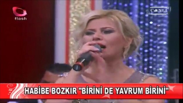 Habibe Bozkır - Birinide Yavrum Birini [Flash Tv - Evlere Şenlik]