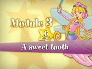 Fairyland Level 2 Unit 06 A Sweet Tooth