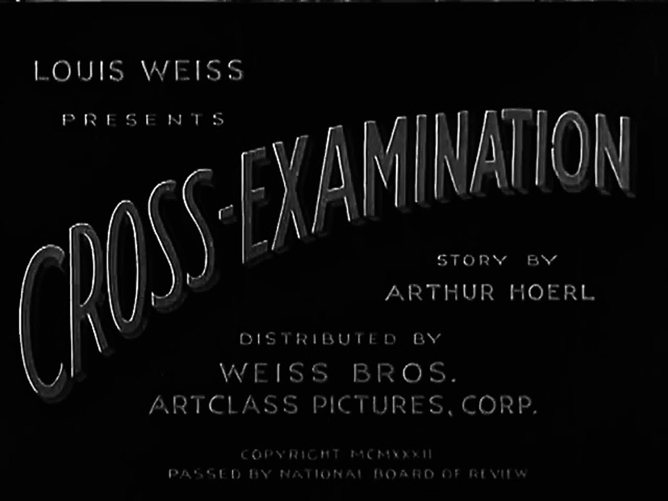 Cross-Examination (1932) COURT ROOM MYSTERY part 1/2
