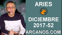 ARIES DICIEMBRE 2017-24 al 30 de Dic 2017-Amor Solteros Parejas Dinero Trabajo-ARCANOS.COM